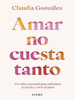 cover image of Amar no cuesta tanto